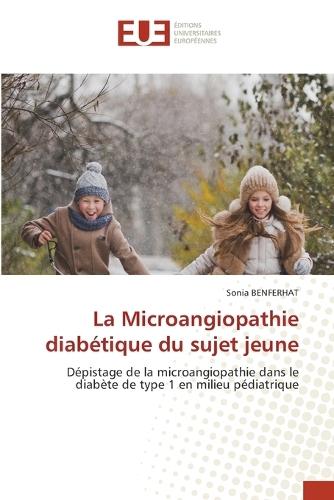 La Microangiopathie diabétique du sujet jeune