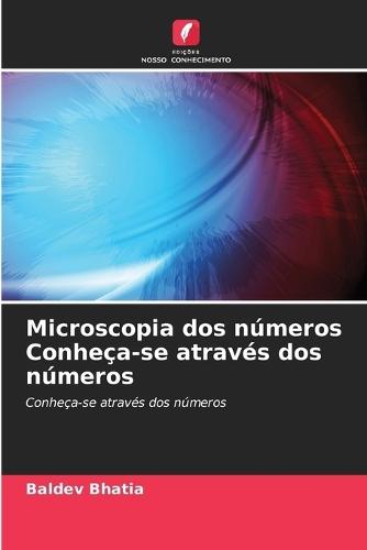 Microscopia dos números Conheça-se através dos números