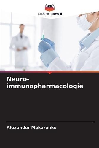 Neuro-immunopharmacologie