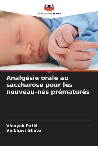 Analgésie orale au saccharose pour les nouveau-nés prématurés