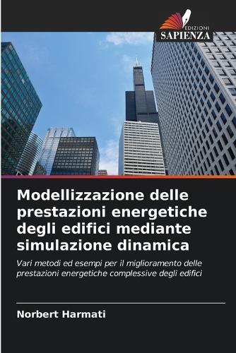 Modellizzazione delle prestazioni energetiche degli edifici mediante simulazione dinamica