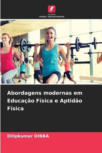 Abordagens modernas em Educação Física e Aptidão Física