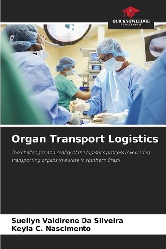 Organ Transport Logistics