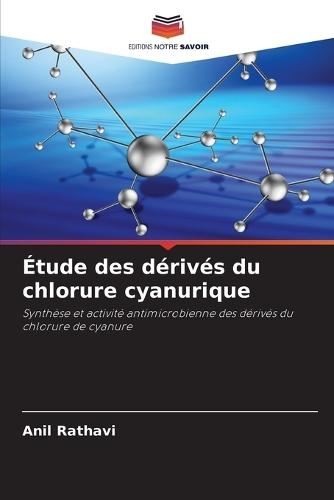 Étude des dérivés du chlorure cyanurique
