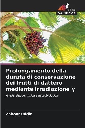 Prolungamento della durata di conservazione dei frutti di dattero mediante irradiazione γ