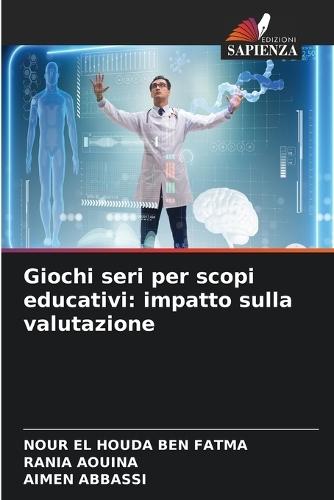 Giochi seri per scopi educativi: impatto sulla valutazione