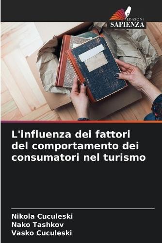 L'influenza dei fattori del comportamento dei consumatori nel turismo