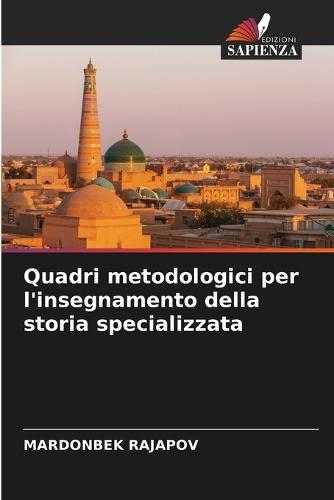 Quadri metodologici per l'insegnamento della storia specializzata