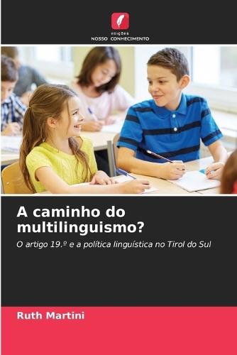 A caminho do multilinguismo?