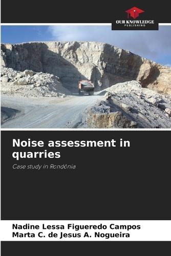 Noise assessment in quarries