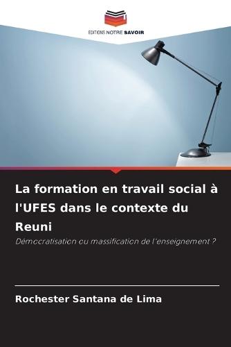 La formation en travail social à l'UFES dans le contexte du Reuni