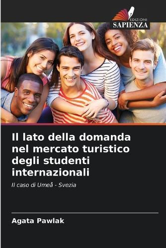 Il lato della domanda nel mercato turistico degli studenti internazionali