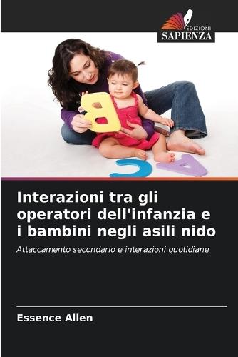 Interazioni tra gli operatori dell'infanzia e i bambini negli asili nido