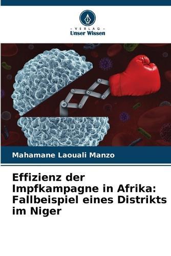 Effizienz der Impfkampagne in Afrika: Fallbeispiel eines Distrikts im Niger