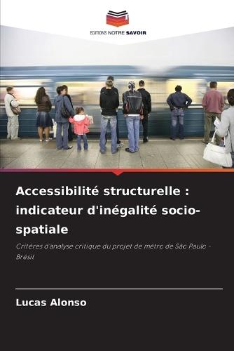 Accessibilité structurelle: indicateur d'inégalité socio-spatiale