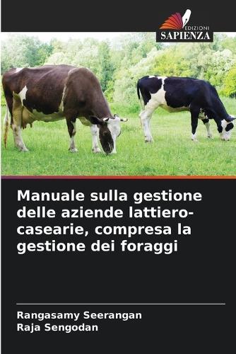 Manuale sulla gestione delle aziende lattiero-casearie, compresa la gestione dei foraggi