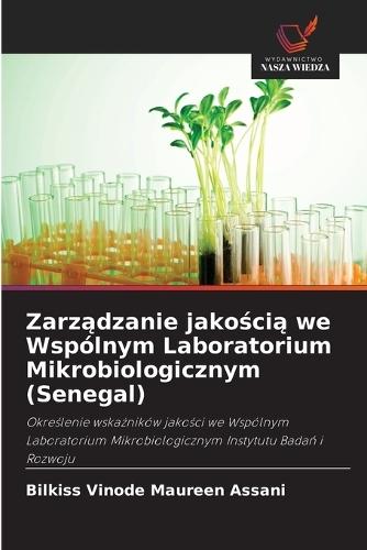 Zarządzanie jakością we Wspólnym Laboratorium Mikrobiologicznym (Senegal)
