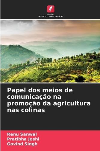 Papel dos meios de comunicação na promoção da agricultura nas colinas