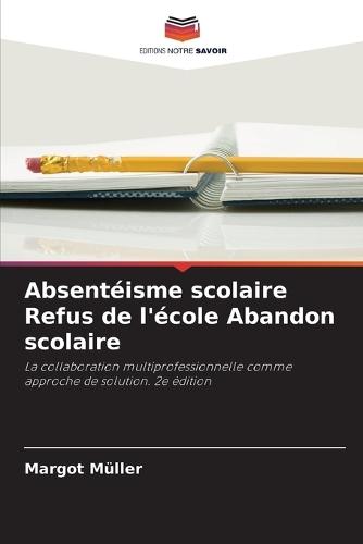 Absentéisme scolaire Refus de l'école Abandon scolaire