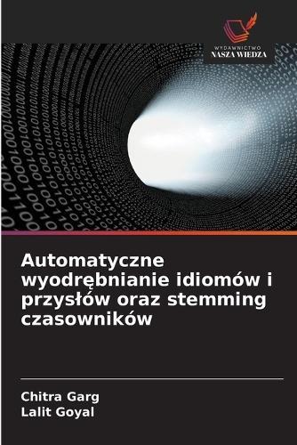 Automatyczne wyodrębnianie idiomów i przyslów oraz stemming czasowników