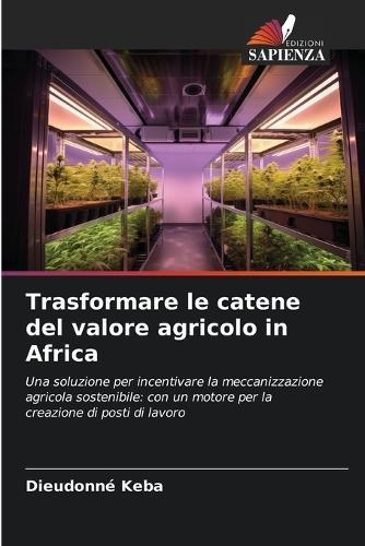 Trasformare le catene del valore agricolo in Africa