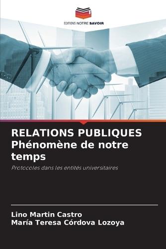 RELATIONS PUBLIQUES Phénomène de notre temps