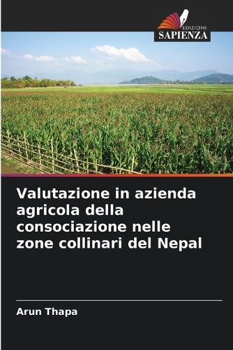 Valutazione in azienda agricola della consociazione nelle zone collinari del Nepal