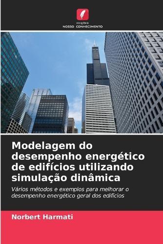 Modelagem do desempenho energético de edifícios utilizando simulação dinâmica