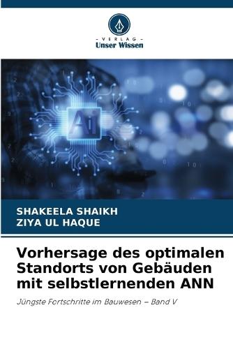 Vorhersage des optimalen Standorts von Gebäuden mit selbstlernenden ANN