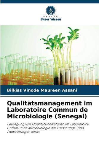 Qualitätsmanagement im Laboratoire Commun de Microbiologie (Senegal)