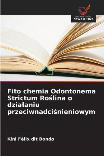 Fito chemia Odontonema Strictum Roślina o dzialaniu przeciwnadciśnieniowym