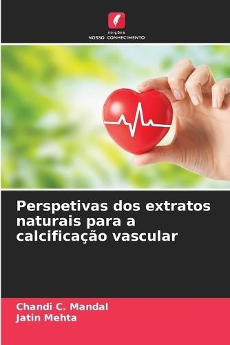 Perspetivas dos extratos naturais para a calcificação vascular