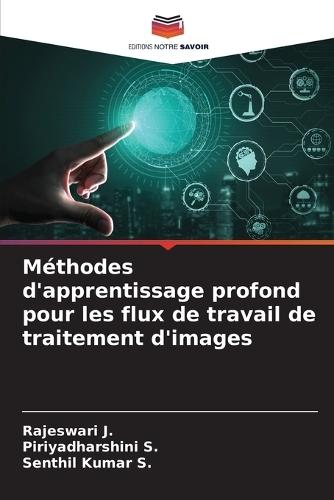 Méthodes d'apprentissage profond pour les flux de travail de traitement d'images