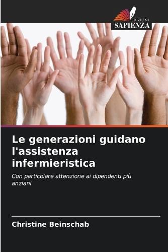 Le generazioni guidano l'assistenza infermieristica