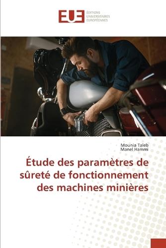 Étude des paramètres de sûreté de fonctionnement des machines minières