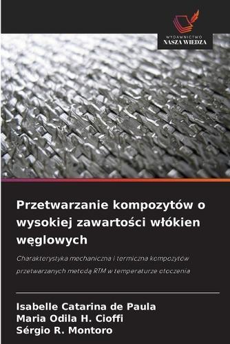 Przetwarzanie kompozytów o wysokiej zawartości wlókien węglowych