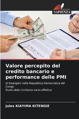 Valore percepito del credito bancario e performance delle PMI