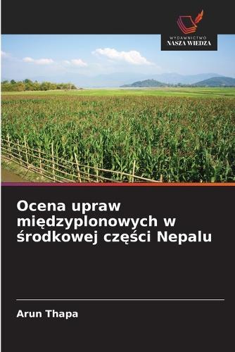 Ocena upraw międzyplonowych w środkowej części Nepalu