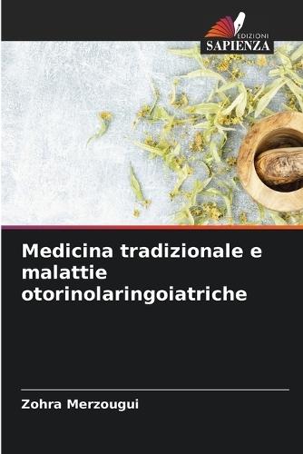 Medicina tradizionale e malattie otorinolaringoiatriche