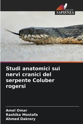 Studi anatomici sui nervi cranici del serpente Coluber rogersi