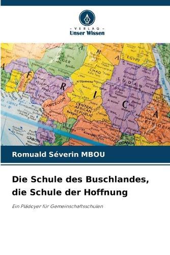 Die Schule des Buschlandes, die Schule der Hoffnung