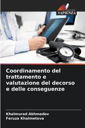 Coordinamento del trattamento e valutazione del decorso e delle conseguenze