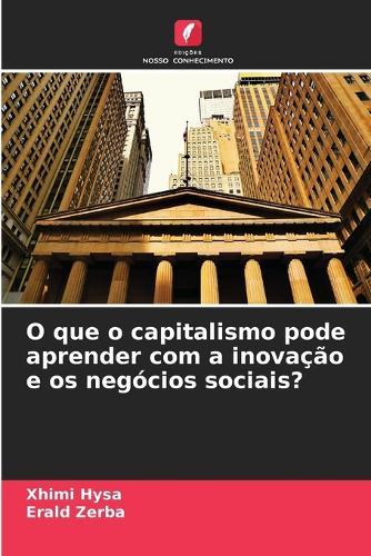 O que o capitalismo pode aprender com a inovação e os negócios sociais?
