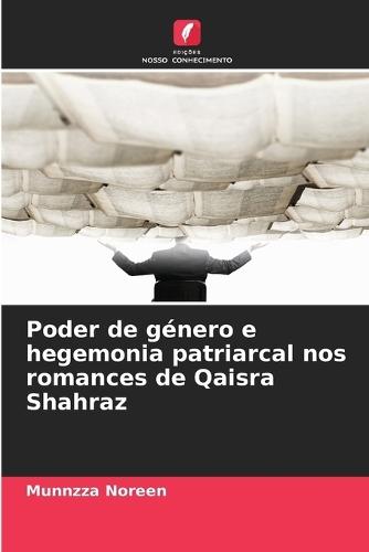 Poder de género e hegemonia patriarcal nos romances de Qaisra Shahraz