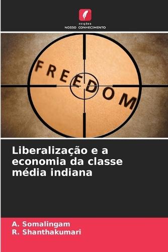Liberalização e a economia da classe média indiana
