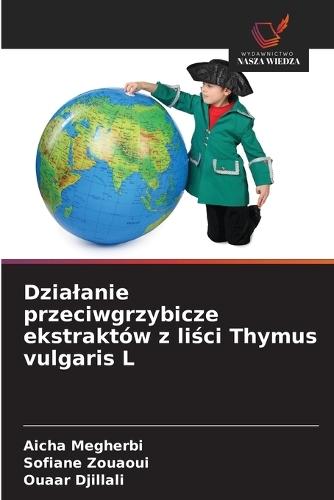 Dzialanie przeciwgrzybicze ekstraktów z liści Thymus vulgaris L