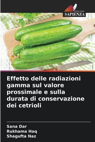 Effetto delle radiazioni gamma sul valore prossimale e sulla durata di conservazione dei cetrioli