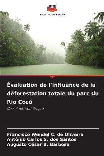Évaluation de l'influence de la déforestation totale du parc du Rio Cocó