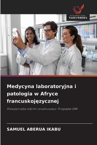 Medycyna laboratoryjna i patologia w Afryce francuskojęzycznej