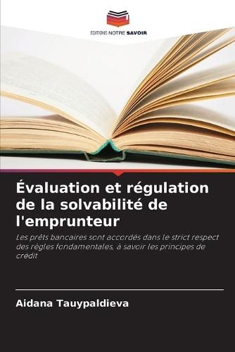 Évaluation et régulation de la solvabilité de l'emprunteur